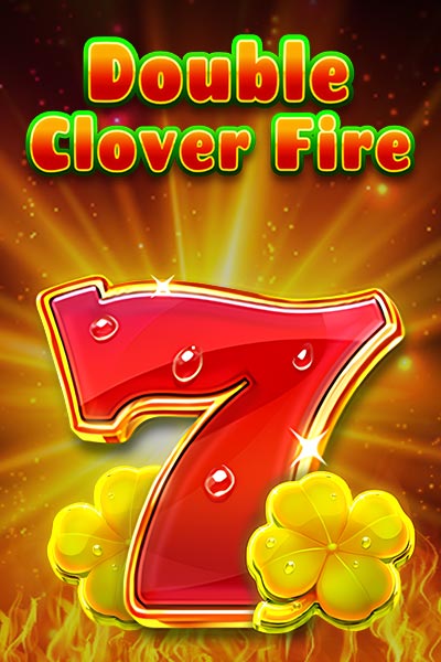 Double Clover Fire