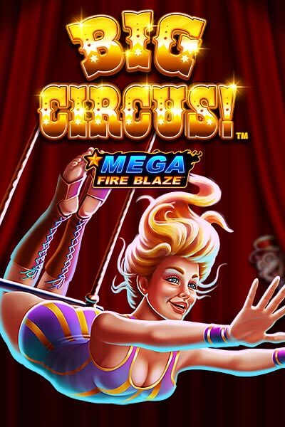 Mega Fire Blaze: Big Circus